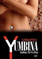 Yumbina: La droga del sexo  (2006) Nacktszenen