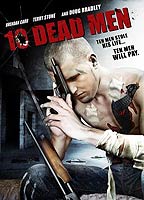 Ten Dead Men 2007 film nackten szenen