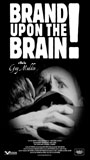 Brand Upon the Brain! A Remembrance in 12 Chapters (2006) Nacktszenen