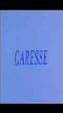Caresse 1998 film nackten szenen