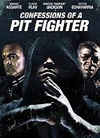 Confessions of a Pit Fighter 2005 film nackten szenen