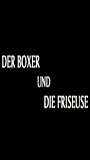 Der Boxer und die Friseuse (2004) Nacktszenen