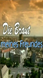 Die Braut meines Freundes nacktszenen