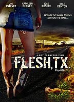 Flesh, TX 2009 film nackten szenen