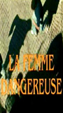 La Femme dangereuse 1995 film nackten szenen