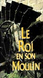 Le Roi en son moulin 1997 film nackten szenen