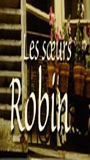 Les Soeurs Robin (2006) Nacktszenen