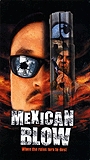 Mexican Blow 2002 film nackten szenen