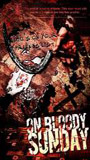 On Bloody Sunday 2007 film nackten szenen