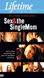 Sex and the Single Mom 2003 film nackten szenen
