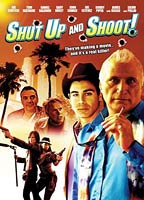 Shut Up and Shoot! 2006 film nackten szenen