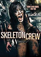 Skeleton Crew 2009 film nackten szenen