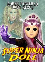 Super Ninja Doll 2007 film nackten szenen
