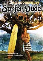 Surfer, Dude (2008) Nacktszenen