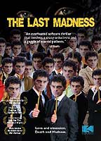 The Last Madness (2007) Nacktszenen