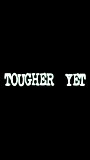 Tougher Yet (2006) Nacktszenen