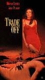 Trade Off 1996 film nackten szenen