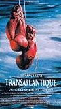 Transatlantique 1997 film nackten szenen