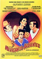 Tres mexicanos ardientes (1986) Nacktszenen