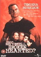 What Becomes of the Broken Hearted? 1999 film nackten szenen