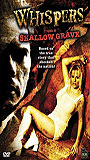 Whispers from a Shallow Grave 2006 film nackten szenen