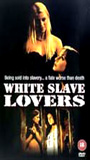 White Slave Lovers nacktszenen