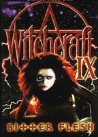 Witchcraft IX: Bitter Flesh 1997 film nackten szenen