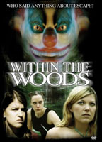 Within the Woods 2005 film nackten szenen