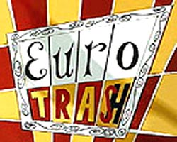 Eurotrash  film nackten szenen