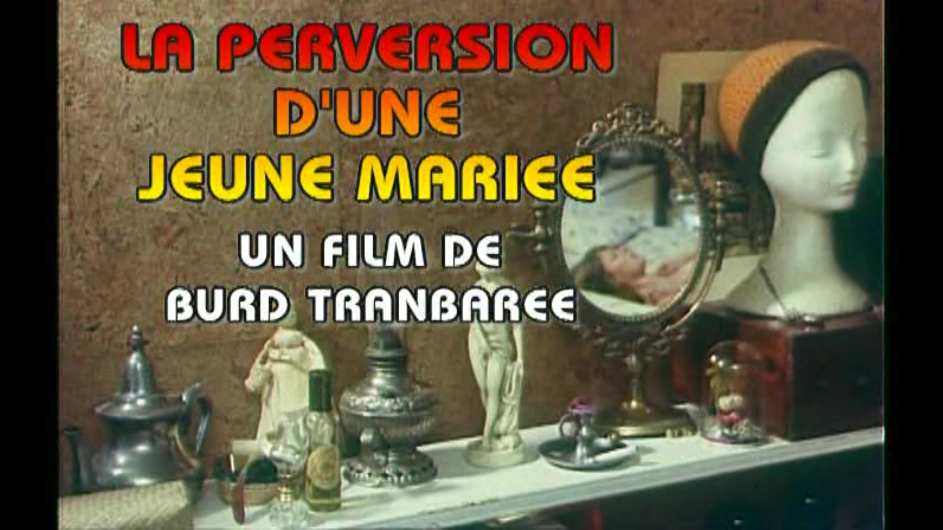 La Perversion d'une jeune mari 1977 film nackten szenen